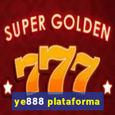 ye888 plataforma